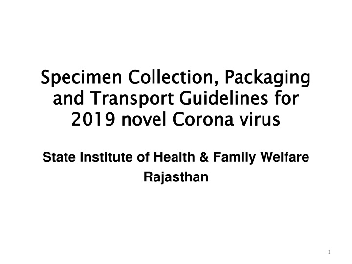 Guidelines for 2019 Novel Coronavirus Specimen Collection