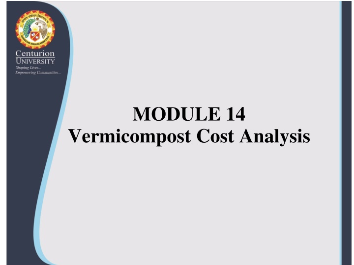 Vermicompost Cost Analysis for Organic Farming