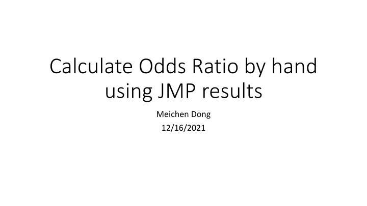 Hand Calculation of Odds Ratio Using JMP Results