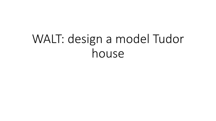 Create a Model Tudor House: A Fun and Educational Activity