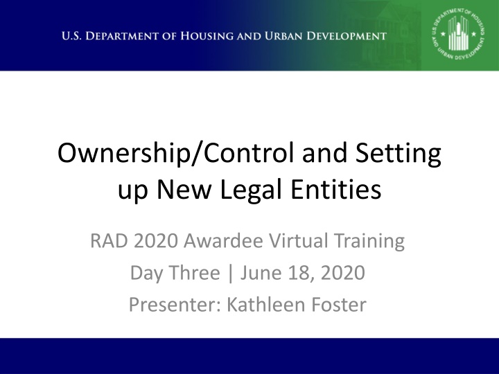 Legal Entities and Ownership Control in RAD Awardee Training