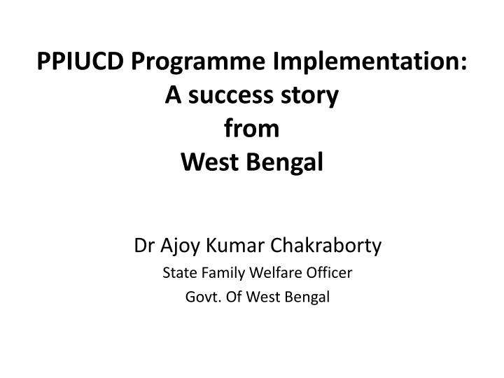 Success Story of PPIUCD Programme Implementation in West Bengal