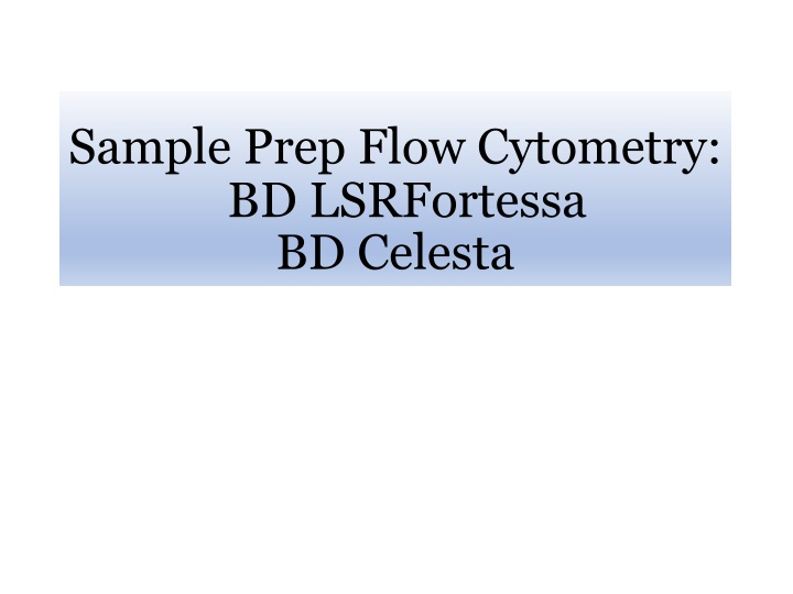 Flow Cytometry Instrumentation and Cell Preparation