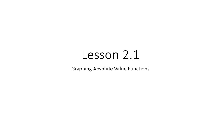 Graphing Absolute Value Functions