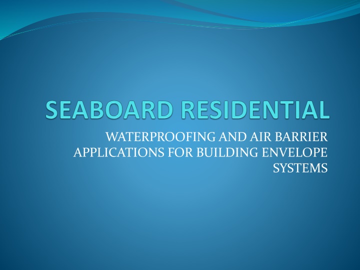Importance of Waterproofing and Air Barrier Envelope Systems in Building Enclosures