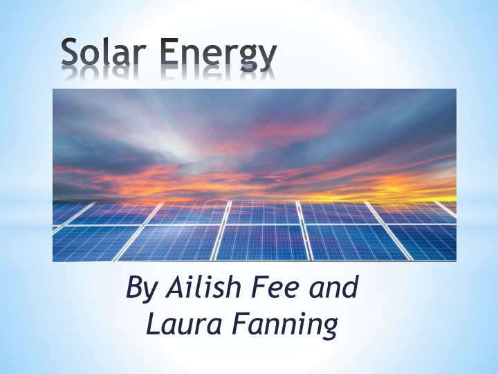 Solar Energy: A Comprehensive Guide
