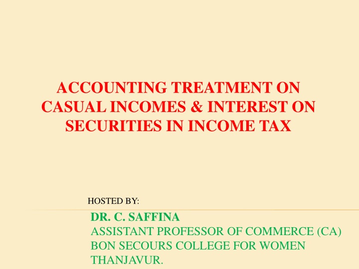 Accounting Treatment of Casual Incomes and Interest on Securities in Income Tax