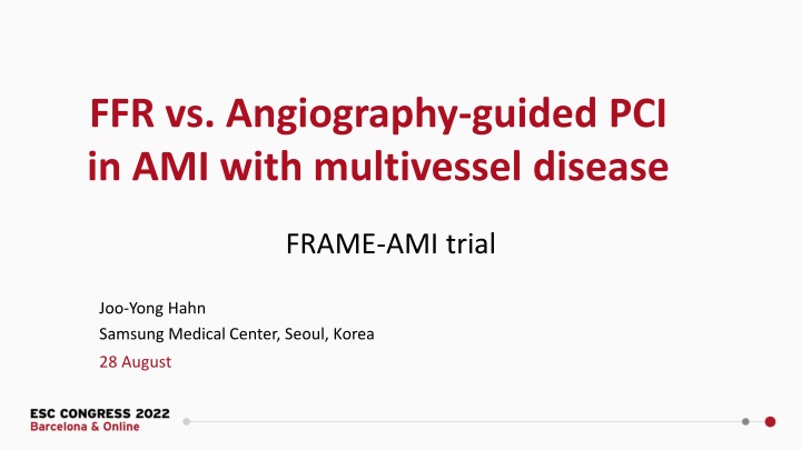 Comparison of FFR-guided PCI vs Angiography-guided PCI in AMI with Multivessel Disease: FRAME-AMI Trial