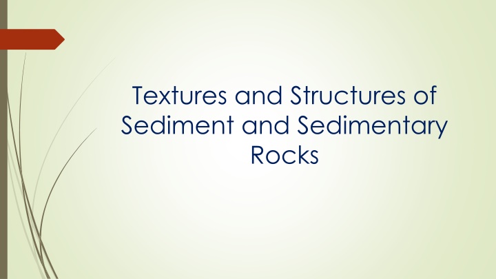 Sediment and Sedimentary Rock Textures