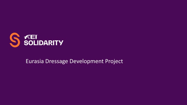 Eurasia Dressage Development Project Overview
