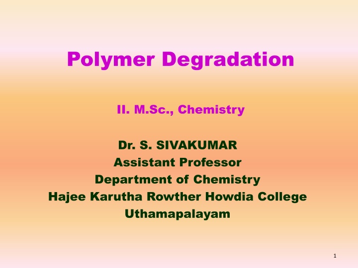Polymer Degradation Processes in Chemistry