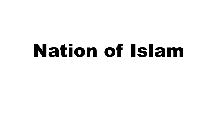 History and Impact of Nation of Islam