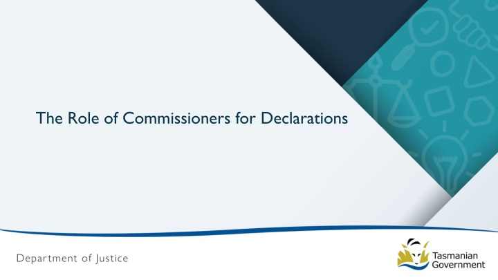 The Role of Commissioners for Declarations