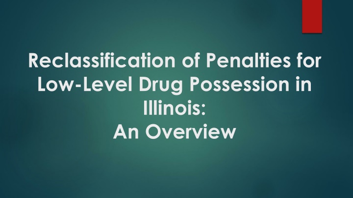 Reforming Penalties for Drug Possession in Illinois