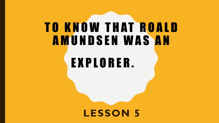 Roald Amundsen: The Polar Explorer Who Conquered the North and South Poles