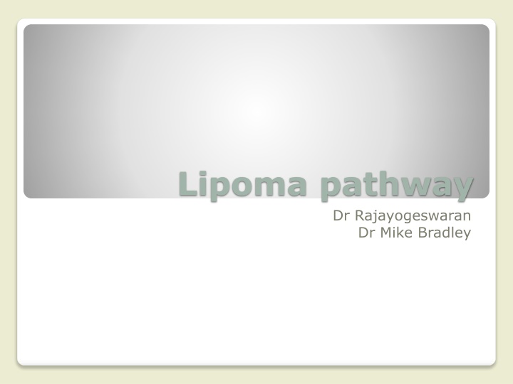 Lipomas: Clinical Features and Management Guidelines