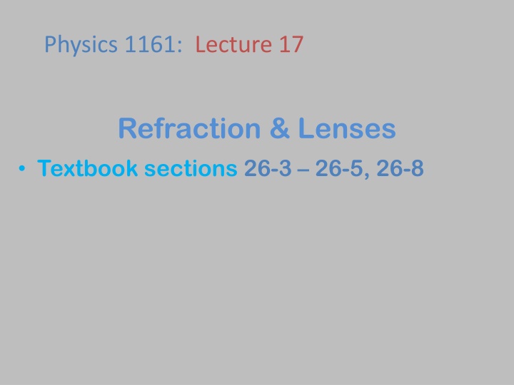 Refraction and Lenses in Physics: Lecture 17 Insights