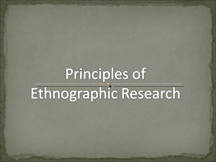 Ethnography: Art and Science of Cultural Description