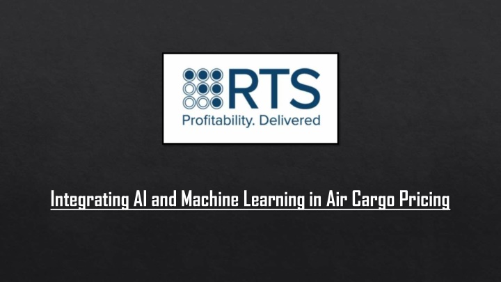integrating ai and machine learning in air cargo n.w