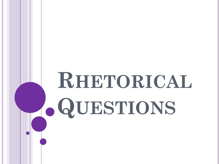 Rhetorical Questions and Their Purpose