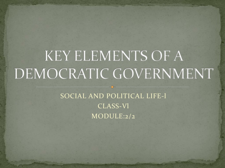 Key Elements of a Democratic Government