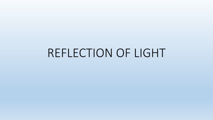 Reflection and Refraction of Light