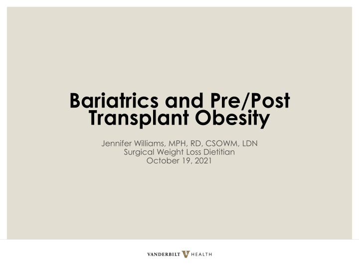 Comprehensive Overview of Bariatrics and Pre/Post-Transplant Obesity