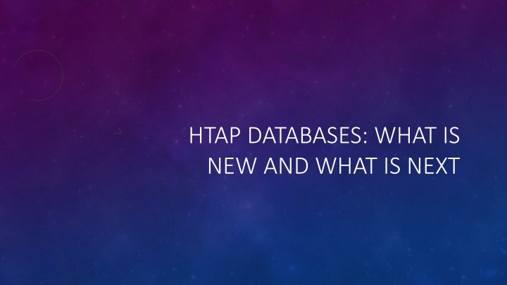 HTAP Databases: Innovations and Future Trends
