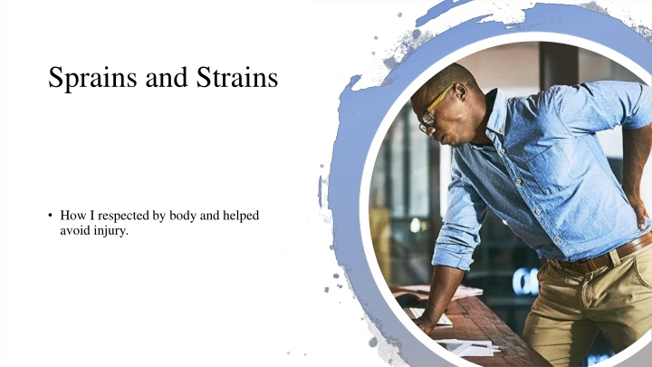 Sprains and Strains: Prevention and Statistics