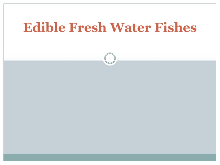 Freshwater Edible Fishes: A Culinary Delight