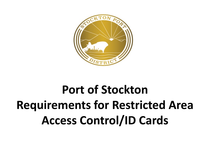 Port of Stockton Restricted Area Access Control and ID Card Policy