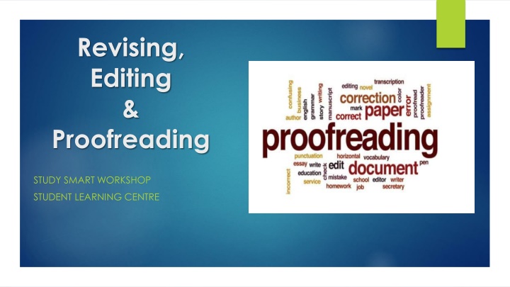 Study Smart: Revising, Editing, and Proofreading Techniques