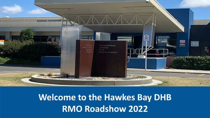 Opportunities at Hawkes Bay DHB - RMO Roadshow 2022