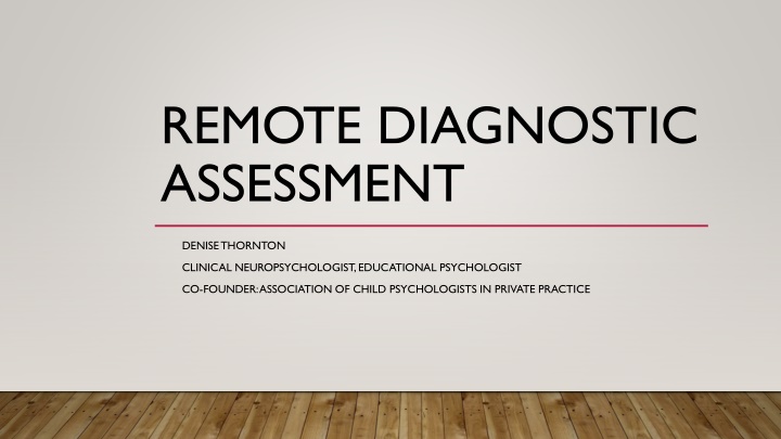 Remote Diagnostic Assessment Explained by Clinical Neuropsychologist