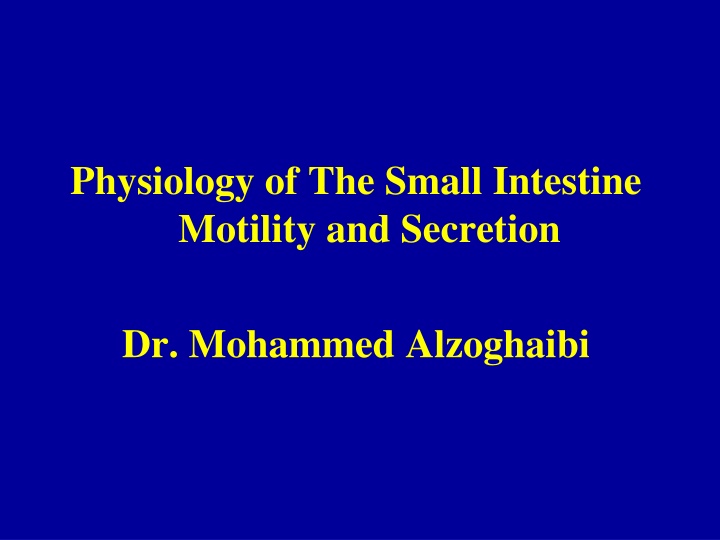 Small Intestine Motility and Secretion Overview