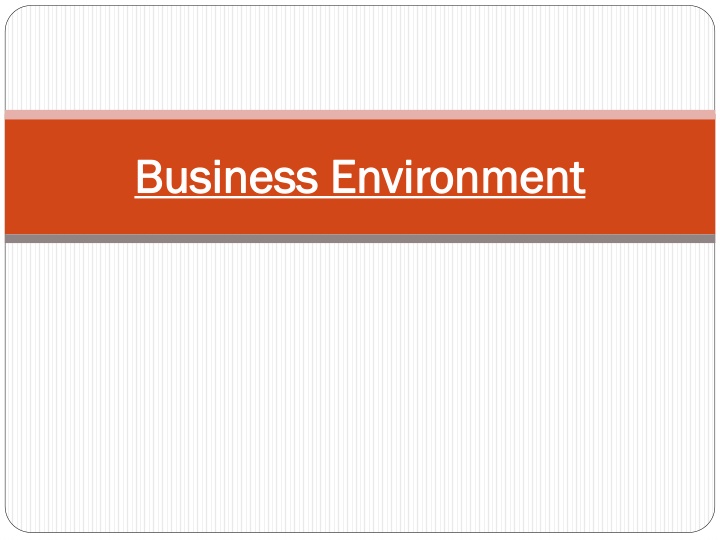 Business Environment and Objectives