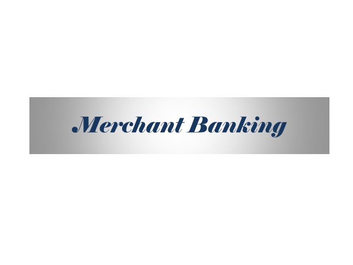 Role of Merchant Banking in Financial Services