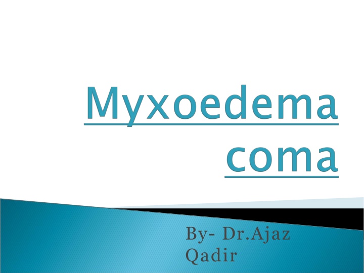 Myxedema Coma: Symptoms, Diagnosis, and Management
