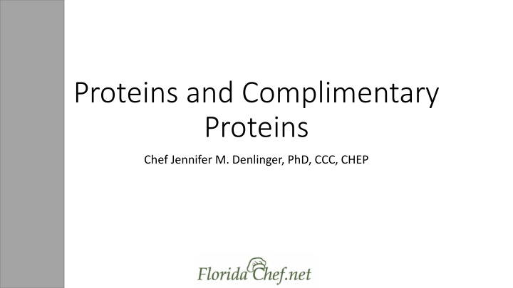 Proteins: Alternatives and Complementary Choices