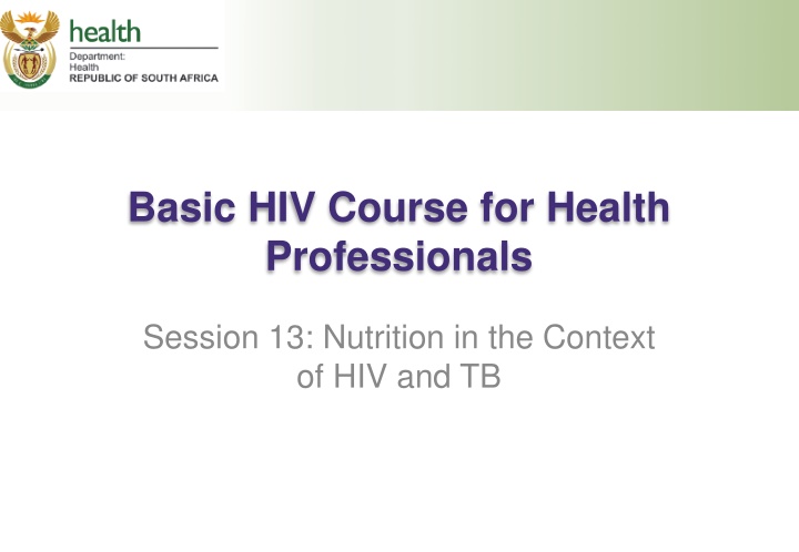 Importance of Nutrition in the Context of HIV and TB