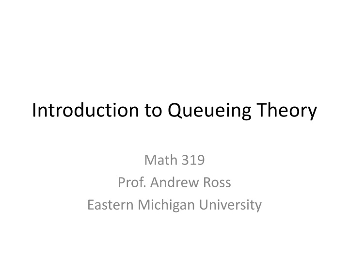 Queueing Theory: Applications and Notations