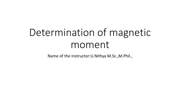 Magnetic Moments and Susceptibilities in Materials