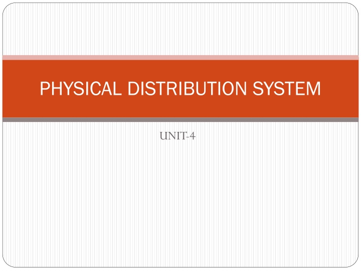 The Essentials of Physical Distribution Systems