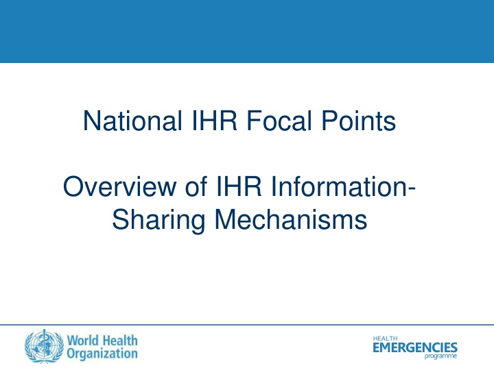 International Health Regulations (IHR): Reporting and Communication Mechanisms for Health Emergencies