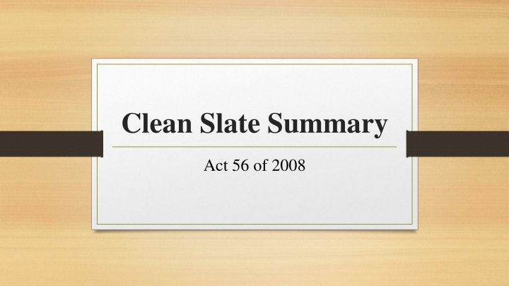 Overview of Sealing Misdemeanor Convictions under Acts 56 of 2008