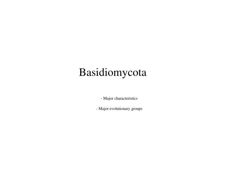 Evolutionary Insights of Basidiomycota Dikaryons