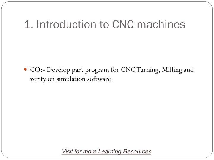 Comprehensive Guide to CNC Machines and Operations