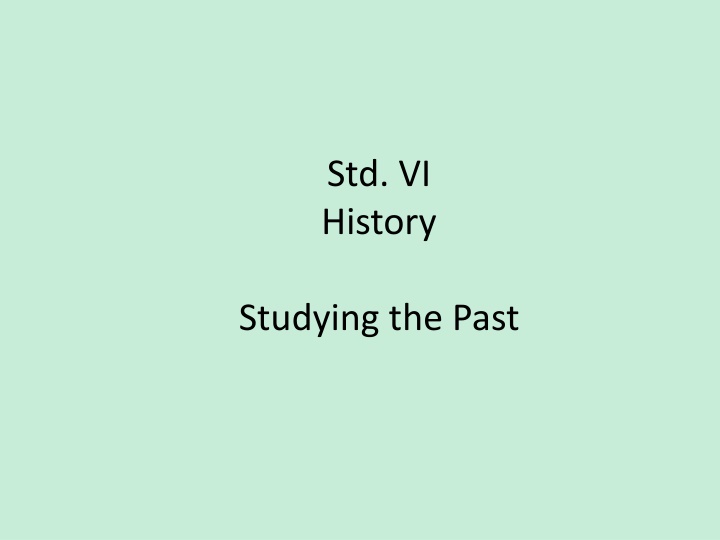 Study of the Past in History: Key Concepts and Methods