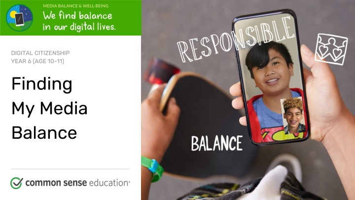 Digital Citizenship: Finding Media Balance in Year 6