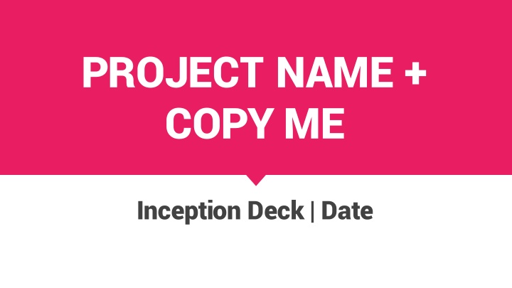 Project Inception Deck: Alignment and Decision-Making Tool